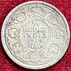 GEORGE V KING 1/4 RUPEES 1919 RARE SLIVER COIN #V-307