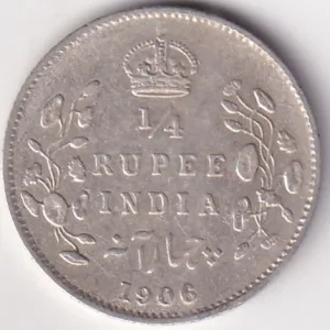 1906 King Edward Rare Silver 1/4 Rupee British India Coin