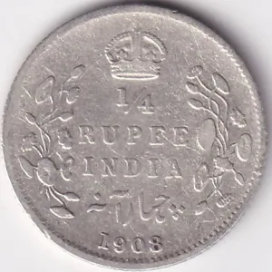 1908 King Edward Rare Silver 1/4 Rupee British India Coin
