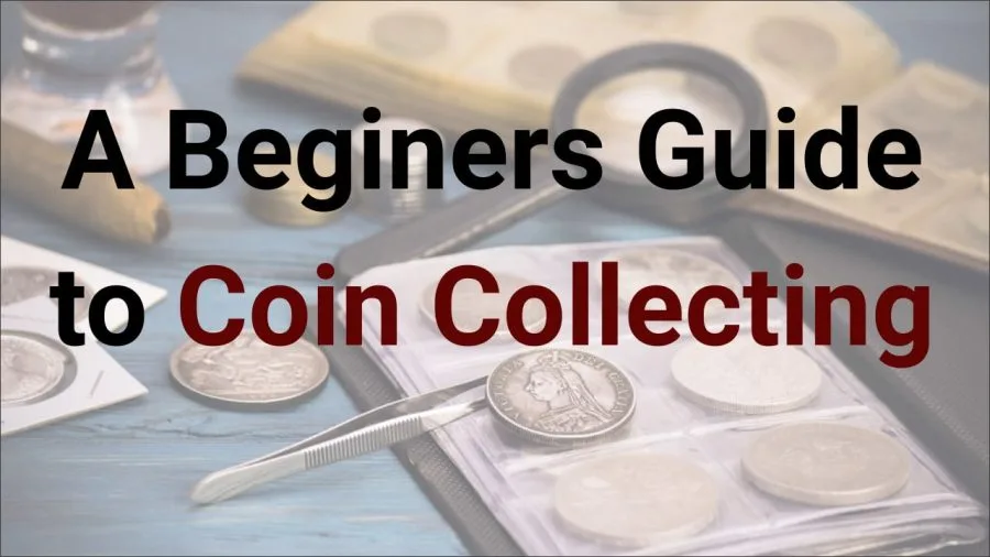 A Beginners Guide to coin collector