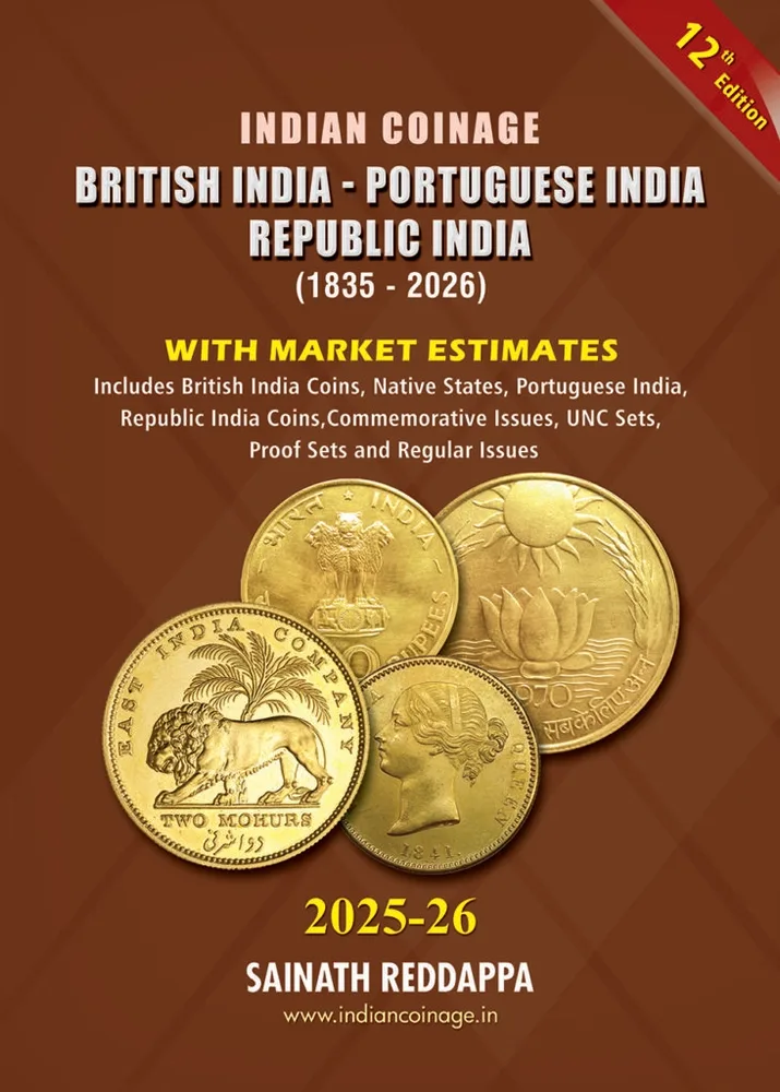 Indian Coinage British India - Portuguese India Republic India BOOK 2025-2026 Sainath Reddappa