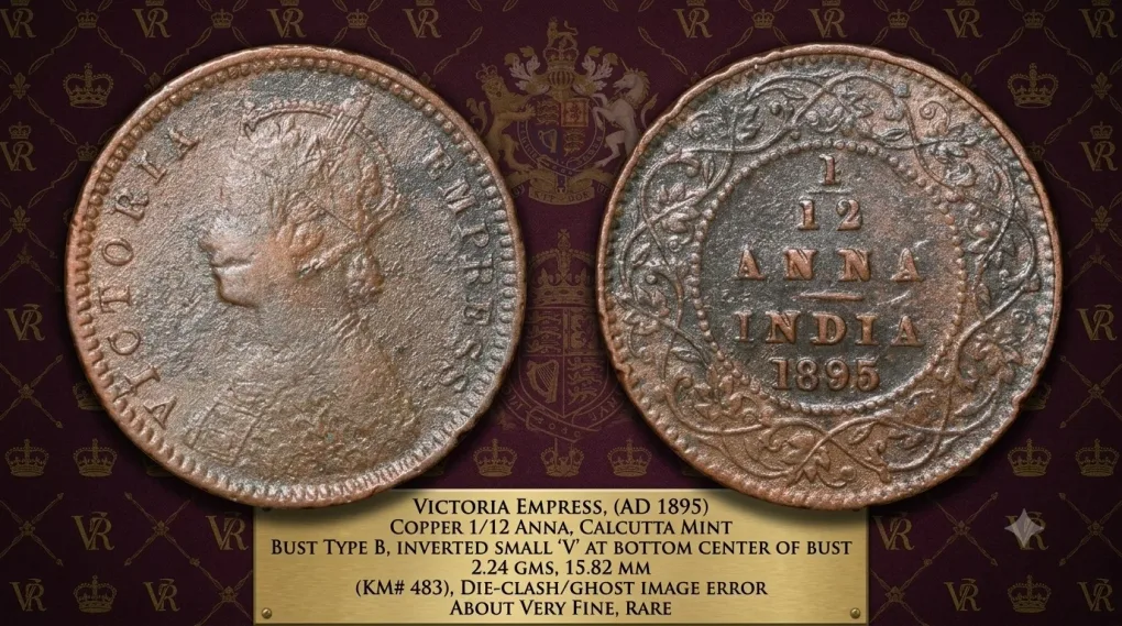 Copper 1/12 Anna of Victoria Empress (AD 1895) of Calcutta Mint Die-Clash/Ghost Image Error Rare